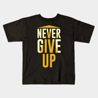 Never Give Up Kids T-Shirt